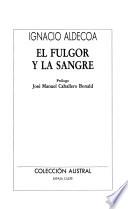 El fulgor y la sangre