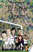 El fútbol de Aznar