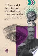 El futuro del derecho en sociedades en transformación