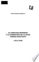 El Gimnasio Moderno y la formación de la élite liberal bogotana, 1914-1948