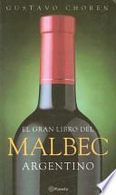 El Gran Libro Del Malbec Argentino