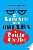 El hombre que odiaba a Paulo Coelho