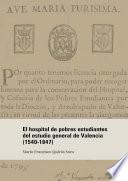 El hospital de pobres estudiantes del estudio general de Valencia (1540-1847)