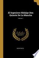 El Ingenioso Hidalgo Don Quixote De La Mancha;