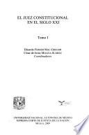 El juez constitucional en siglo XXI