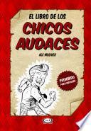 El libro de los chicos audaces / The Book of Audacious Boys