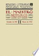 El Maestro. Revista de cultura nacional II, octubre de 1921 a marzo de 1922