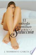 El Método Científico De La Seducción