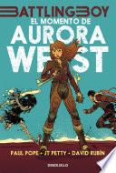 El momento de Aurora West (Battling Boy)