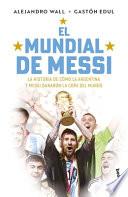 El Mundial de Messi / Messi's World Cup