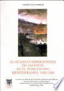 El ocaso cuatrocentista de Valencia en el tumultuoso Mediterráneo, 1400-1480