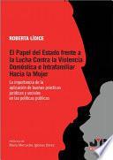 El papel del estado frente a la lucha contra la violencia doméstica e intrafamiliar hacia la mujer