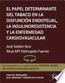 El papel determinante del tabaco en la disfunción endotelial, la insulinresistencia y la enfermedad cardiovascular