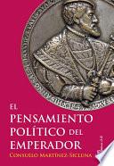 El pensamiento político del emperador.VIII Premio de Investigación Ex Aequo de la Fundación Caballeros de Yuste, 2017