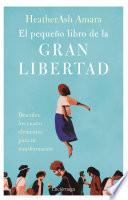 El pequeño libro de la gran libertad