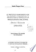 El proceso subversivo en Argentina a través de la bibliografía nacional