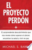 El Proyecto Perdón