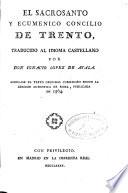 El sacrosanto y ecumenico concilio de Trento