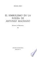 El simbolismo en la poesía de Antonio Machado