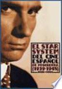 El star system del cine español de Posguerra (1939-1945)