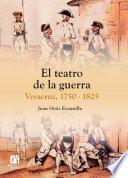 El teatro de la guerra: Veracruz 1750-1825