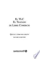 El TLC, el Tratado de Libre Comercio