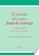 El triunfo del escultor Juan de Astorga