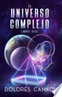 El Universo Complejo Libro Dos