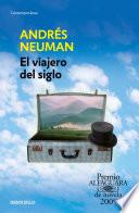 El Viajero del Siglo / Traveler of the Century: A Novel