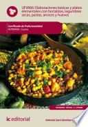 Elaboraciones básicas y platos elementales con hortalizas, legumbres secas, pastas, arroces y huevos. HOTR0408