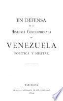 En defensa de la Historia contemporánea de Venezuela política y militar