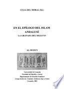 En el epílogo del Islam andalusí