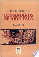 Encuentros en los senderos de Abya Yala