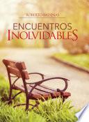 Encuentros inolvidables