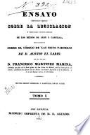Ensayo historico-critico sobre la legislacion y principales cuerpos legales de los reinos de Leon y Castilla