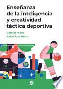 Enseñanza de la inteligencia y creatividad táctica deportiva