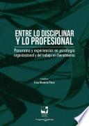 Entre lo disciplinar y lo profesional