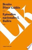 Episodios Nacionales I. Bailén