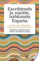 Escribiendo la Nación, Habitando España