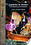 Españolas de Ultramar en la historia y en la literatura