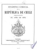 Estadistica comercial de la Republica de Chile