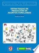 Estrategias de mediación en asuntos familiares