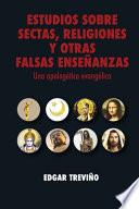 Estudio sobre sectas, religiones y otras falsas enseñanzas