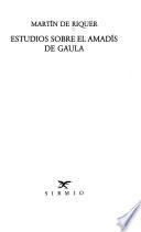 Estudios sobre el Amadís de Gaula