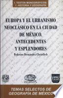 Europa y el urbanismo neoclásico en la ciudad de México