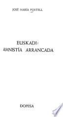 Euskadi, amnistía arrancada