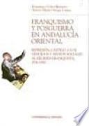 Franquismo y posguerra en Andalucía oriental