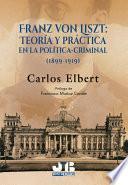 Franz von Liszt: teoría y práctica en la política-criminal