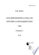 G.K. Hall Bibliographic Guide to Latin American Studies