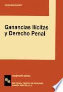 Ganancias ilícitas y Derecho Penal